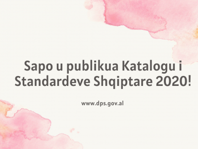 DPS publikon Katalogun e Standardeve Shqiptare 2020