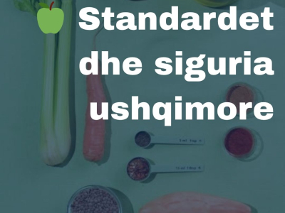 Standardet dhe siguria ushqimore