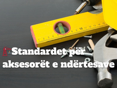 Standardet për aksesorët e ndërtesave