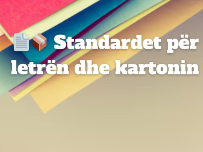 Standardet për letrën dhe kartonin