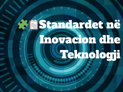 Standardet në inovacion dhe teknologji