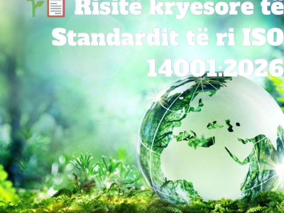 Risitë kryesore të Standardit të ri ISO 14001:2026