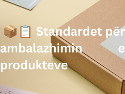 Standardet për ambalazhimin e produkteve