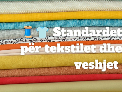 Standardet për tekstilet dhe veshjet