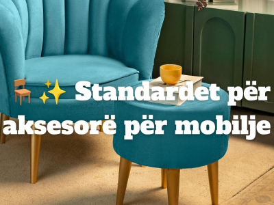 Standardet për aksesorë për mobilje